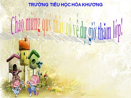 Bài giảng môn Tin học lớp 3 - Bài 1: Tập tô màu - Trường Tiểu Học Hòa Khương