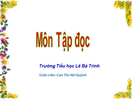 Bài giảng Tiếng Việt lớp 2 - Tập đọc: Cây xoài của ông em