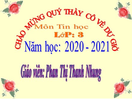 Bài giảng Tin học Lớp 3 - Bài 1: Làm quen với phần mềm học vẽ - Phan Thị Thanh Nhung - Trường Tiểu học Lê Bá Trinh