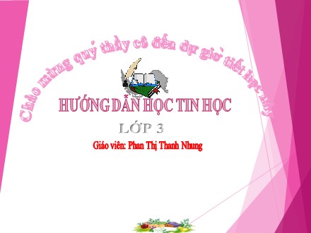 Bài giảng Tin học lớp 3 - Bài 1: Người bạn mới của em - Phan Thị Thanh Nhung - Trường Tiểu học Lê Bá Trinh