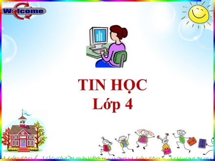 Bài giảng Tin học lớp 4 - Bài 3: Làm quen với tệp - Phan Thị Thanh Nhung - Trường Tiểu học Lê Bá Trinh