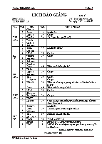 Lịch báo giảng học kì 1 lớp 4 - Tuần 10 Năm học 2020-2021 - Đào Thị Ngọc Lan - Trường Tiểu học Lê Bá Trinh