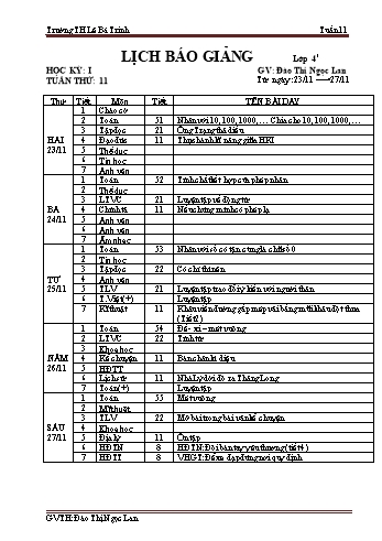 Lịch báo giảng học kì 1 lớp 4 - Tuần 11 Năm học 2020-2021 - Đào Thị Ngọc Lan - Trường Tiểu học Lê Bá Trinh