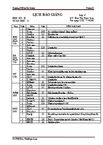 Lịch báo giảng học kì 2 lớp 4 - Tuần 22 Năm học 2020-2021 - Đào Thị Ngọc Lan - Trường Tiểu học Lê Bá Trinh