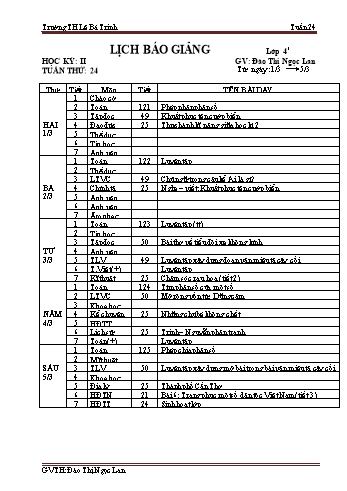 Lịch báo giảng học kì 2 lớp 4 - Tuần 24 Năm học 2020-2021 - Đào Thị Ngọc Lan - Trường Tiểu học Lê Bá Trinh