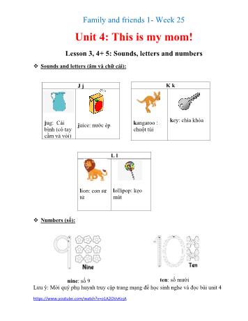 Bài dạy Tiếng Anh Lớp 1 (Family & Friends) - Unit 4: This is my mom! - Lesson 3+ 4+ 5: Sounds, letters and numbers