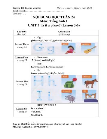 Bài dạy Tiếng Anh Lớp 1 - Unit 3: Is it a plane? - Lesson 3 đến 6 - Trường tiểu học Trương Văn Hải