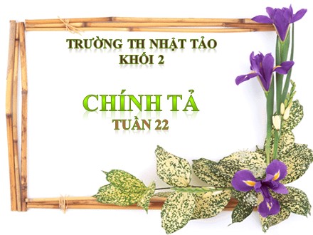 Bài giảng Chính tả Lớp 2 (Nghe - viết) - Bài: Một trí khôn hơn trăm trí khôn. Phân biệt r/d/gi, dấu hỏi/dấu ngã - Trường tiểu học Nhật Tảo