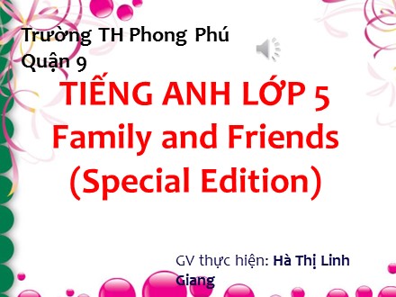Bài giảng Tiếng Anh Lớp 5 (Family & Friends) - Unit 7: Go back to the traffic lights - Hà Thị Linh