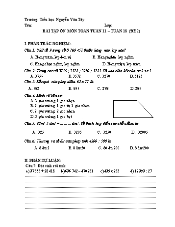 Đề ôn tập môn Toán Lớp 4 - Đề 2 - Tuần 11 đến 18 - Trường Tiểu học Nguyễn Văn Tây