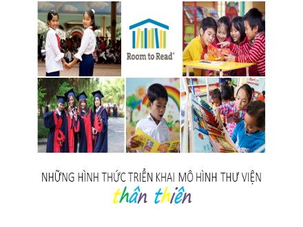 Những hình thức triển khai mô hình thư viện thân thiện