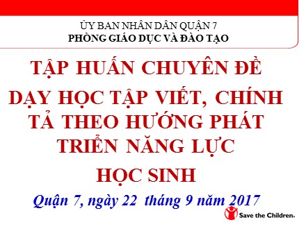 Tập huấn Chuyên đề dạy học tập viết, chính tả theo hướng phát triển năng lực học sinh