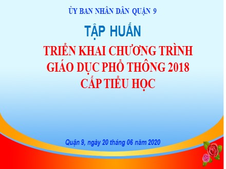 Tập huấn triển khai chương trình giáo dục phổ thông 2018 cấp Tiểu học