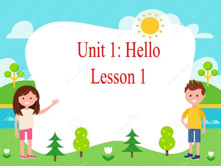 Bài giảng Tiếng Anh Lớp 3 - Unit 1: Hello. Lesson 1
