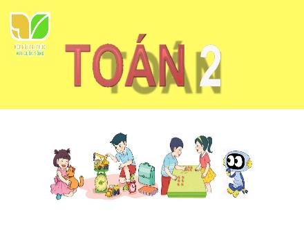 Bài giảng Toán Lớp 3 (Kết nối tri thức và cuộc sống) - Bài 3: Các thành phần của phép cộng, phép trừ
