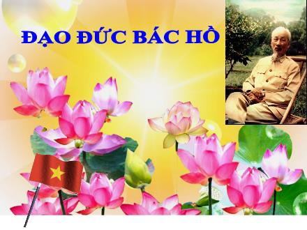 Bài giảng Đạo đức Lớp 5 - Ai chẳng có lần lỡ tay