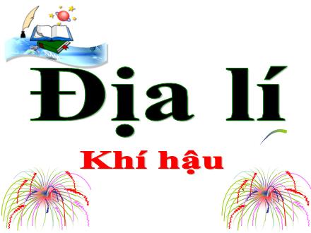 Bài giảng Địa lí Lớp 5 - Bài 3: Khí hậu