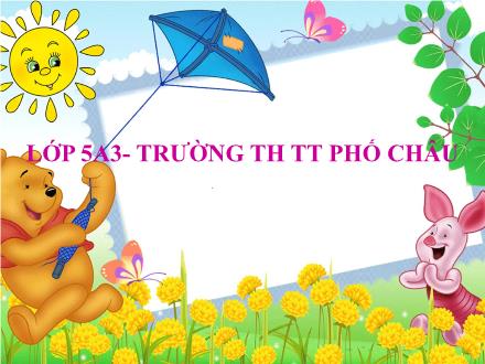 Bài giảng Địa lí Lớp 5 - Các dân tộc, sự phân bố dân cư - Trường Tiểu học Phố Châu