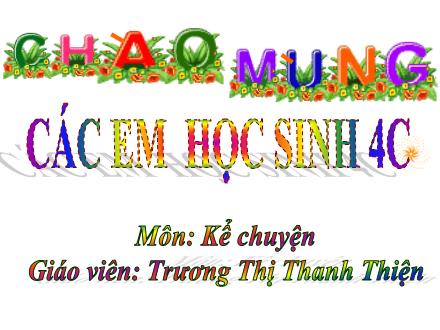 Bài giảng Kể chuyện Lớp 4 - Tuần 19: Bác đánh cá và gã hung thần - Trương Thị Thanh Thiện