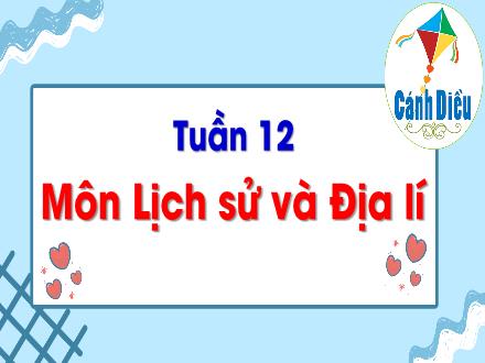 Bài giảng Lịch sử & Địa lí Lớp 5 - Tuần 12. Bài 9: Triều Lý và việc định đô ở Thăng Long (Tiết 1)