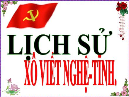 Bài giảng Lịch sử Lớp 5 - Bài 8: Xô Viết Nghệ-Tĩnh