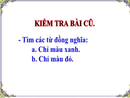 Bài giảng Tiếng Việt Lớp 5 - Chủ đề: Luyện từ và câu. Mở rộng vốn từ Tổ quốc