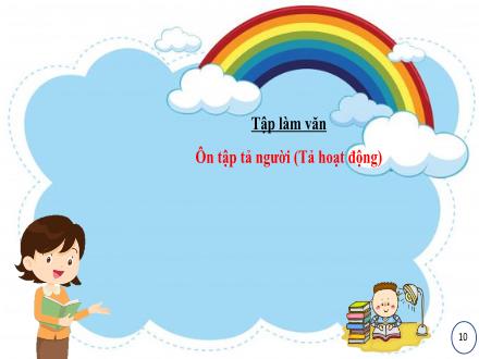 Bài giảng Tiếng Việt Lớp 5 (Tập làm văn) - Ôn tập tả người. Tả hoạt động