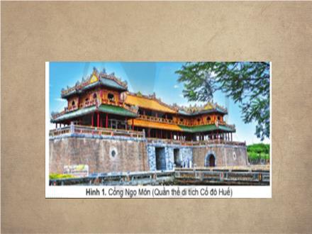 Bài giảng Lịch sử và Địa lí 4 (Cánh diều) - Bài 13: Cố đô Huế (Tiết 1)