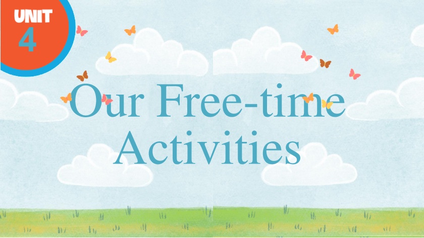 Bài giảng Tiếng Anh 5 (Global success) - Unit 4: Our free-time activities - Lesson 2 - Period 3