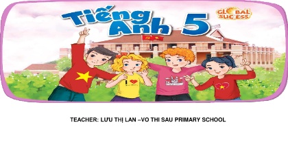 Bài giảng Tiếng Anh Lớp 5 (Global success) - Unit 6: Our school rooms - Lesson 1 - Period 1