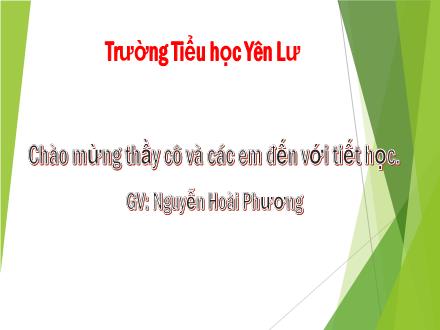 Bài giảng Tiếng Việt 1 - Bài đọc 1: Cái kẹo và con cánh cam - Nguyễn Hoài Phương