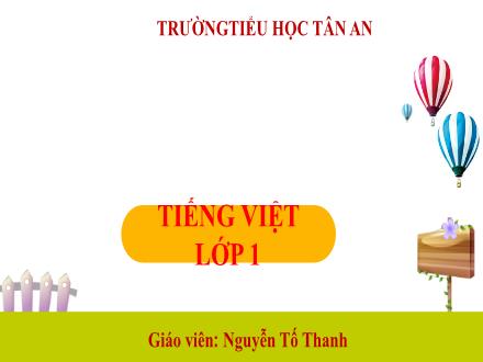 Bài giảng Tiếng Việt 1 (Kết nối tri thức) - Bài 12: L, i, k - Năm học 2024-2025