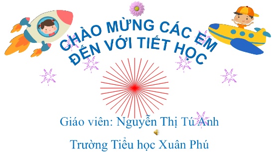 Bài giảng Tiếng Việt 1 - Tuần 21 - Năm học 2024-2025 - Nguyễn Thị Tú Anh