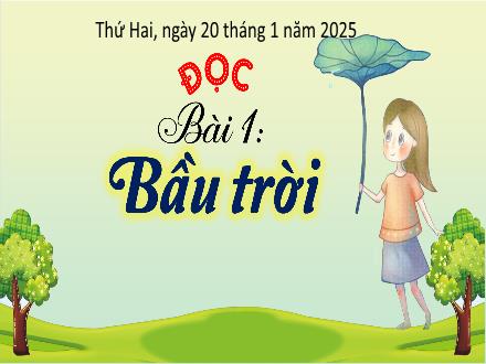 Bài giảng Tiếng Việt 3 (Kết nối tri thức) - Bầu trời - Năm học 2024-2025