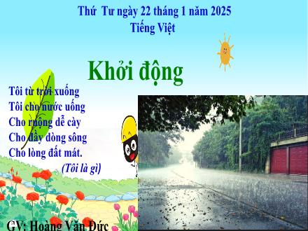 Bài giảng Tiếng Việt 3 (Kết nối tri thức) - Đọc: Mưa - Năm học 2024-2025