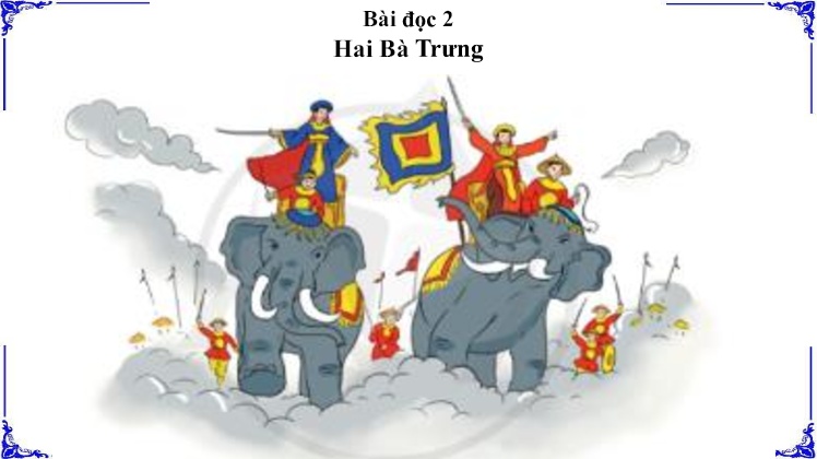 Bài giảng Tiếng Việt 3 - Tuần 28 - Bài đọc 2: Hai Bà Trưng