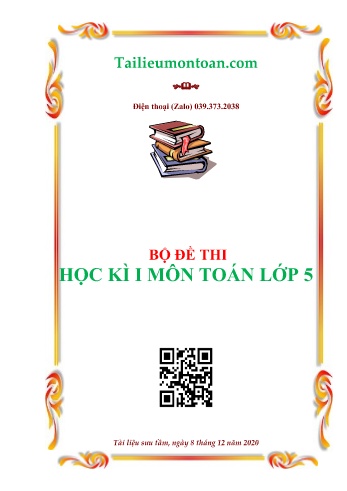 Bộ 50 Đề thi học kì 1 môn Toán Lớp 5 (Có đáp án)